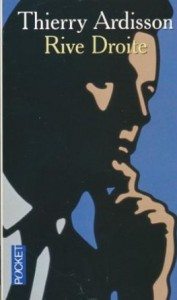 "Rive droite" de Thierry Ardisson - Editions Pocket