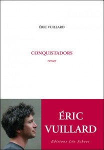eric, vuillard, conquistadors