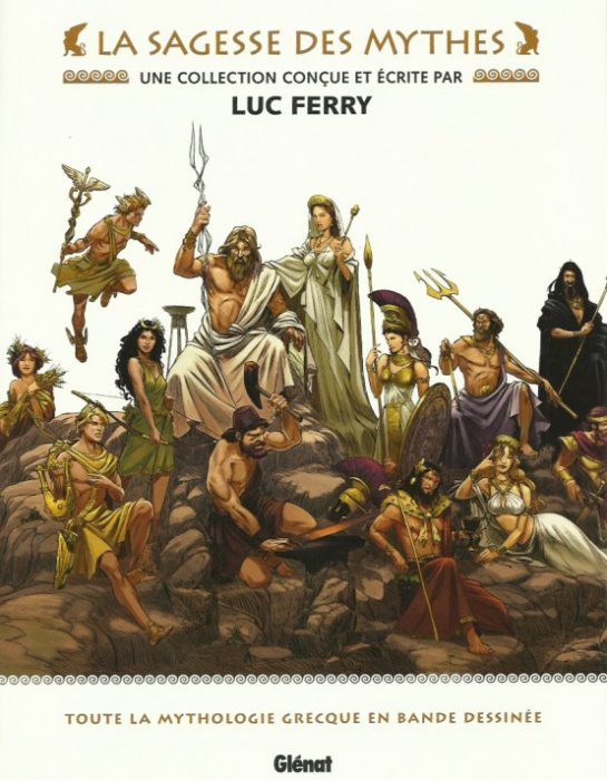 Toute La Sagesse Des Mythes En BD : Une Collection Dirigée Par Luc Ferry