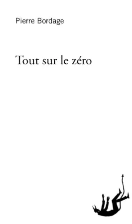 Pierre Bordage Tout sur le zéro