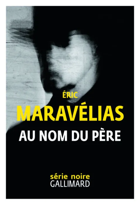 Au Nom du père Éric Maravélias