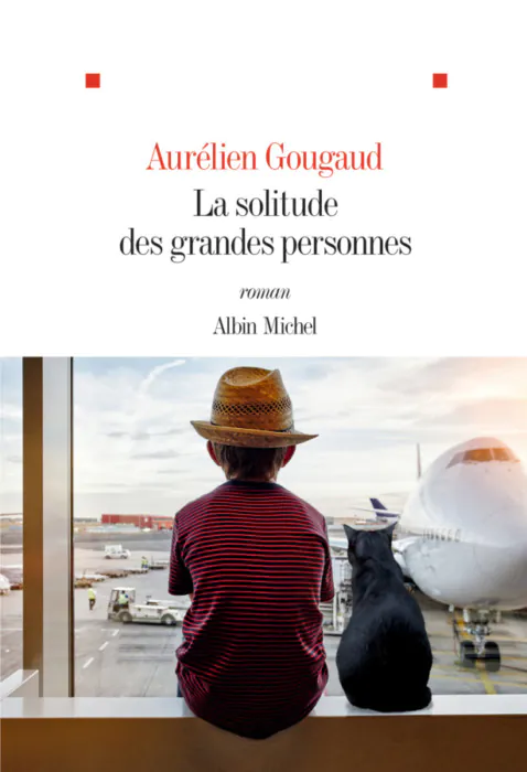 Aurélien Gougaud La Solitude des grandes personnes