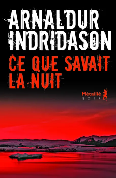 Ce que savait la nuit Arnaldur Indridason