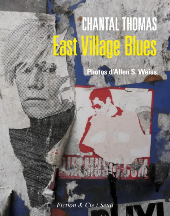 East Village Blues Chantal Thomas