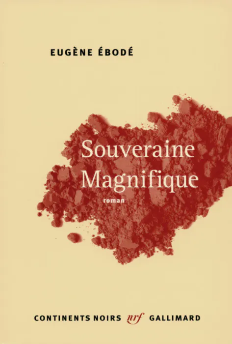 Eugène Ebodé Souveraine Magnifique