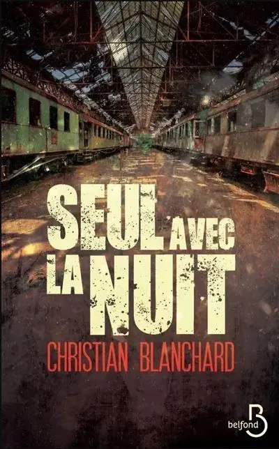 SEUL AVEC LA NUIT BLANCHARD