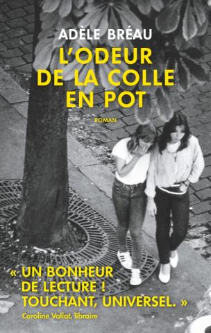 l'odeur de la colle en pot adèle bréau