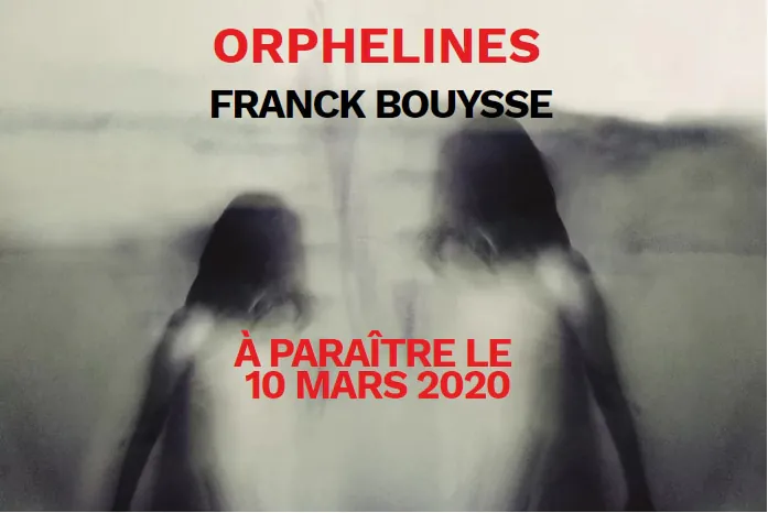 ORPHELINES FRANCK BOUYSSE