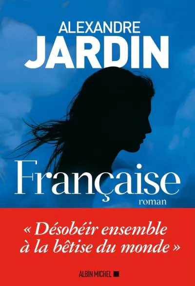 Alexandre jardin francaise