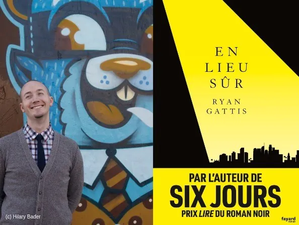 ryan gattis en lieu sûr