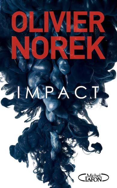 olivier norek impact