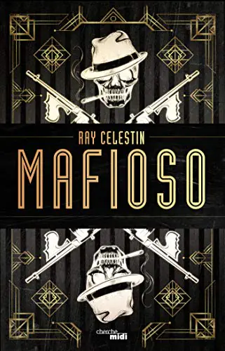 MAFIOSO RAY CELESTIN