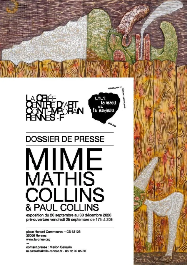 Exposition Mime La Criee Informations Paul Collins Mathis Collins