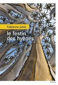 le festin des hyenes juhel