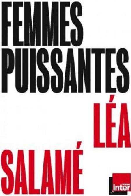 femmes puissantes lea salamé