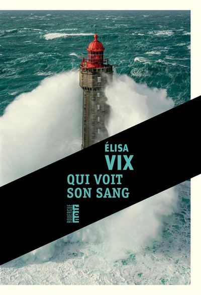 qui voit son sang elisa vix