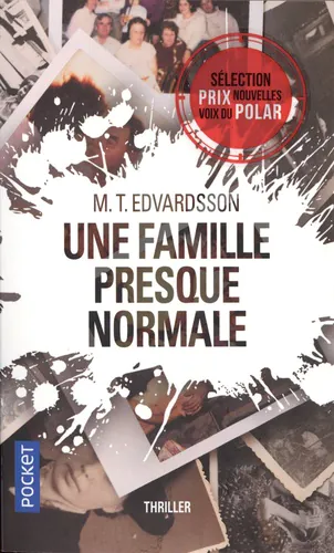 Une famille presque normale