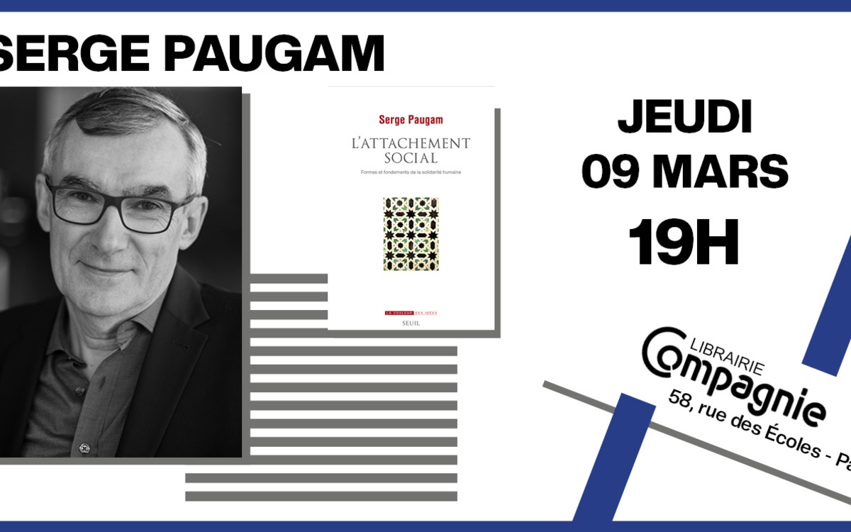 Encuentro de ciencias sociales con Serge Paugam Librairie Compagnie Paris Jueves 9 de marzo de 2023