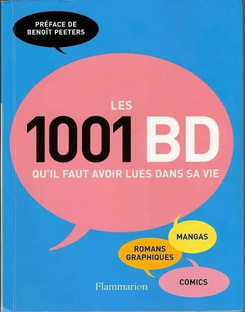 Les 1001 BD qu’il faut avoir lues dans sa vie > Un riche pavé émaillé de carences