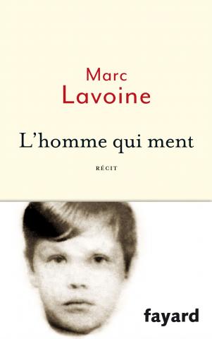 Dans l’homme qui ment Marc Lavoine livre sa vérité