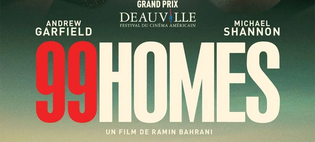 Film 99 Homes Ramin Bahrani, quelle morale au pays des subprimes ?