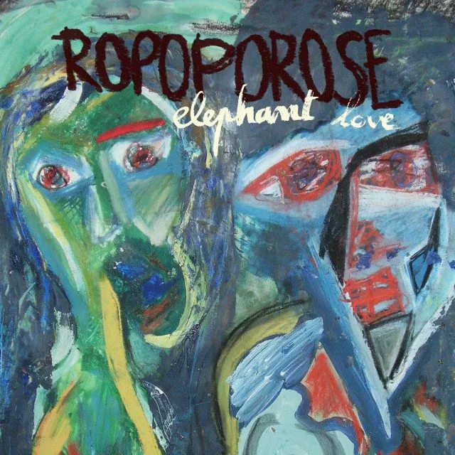 Ropoporose, Elephant Love ou l’album de la maturité juvénile