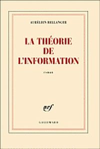 La théorie de l’information de Aurélien Bellanger > De l’information sans théorie