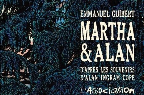 Martha et Alan, tendre BD d’Emmanuel Guibert