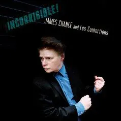 James Chance and the Contorsions, Incorrigible !  > De fait…