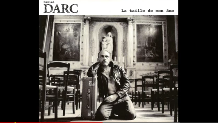 Daniel Darc, La taille de mon âme