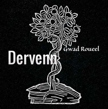 Gwad Roueel, Dervenn, Musique archaïque et moderne de l’Occident