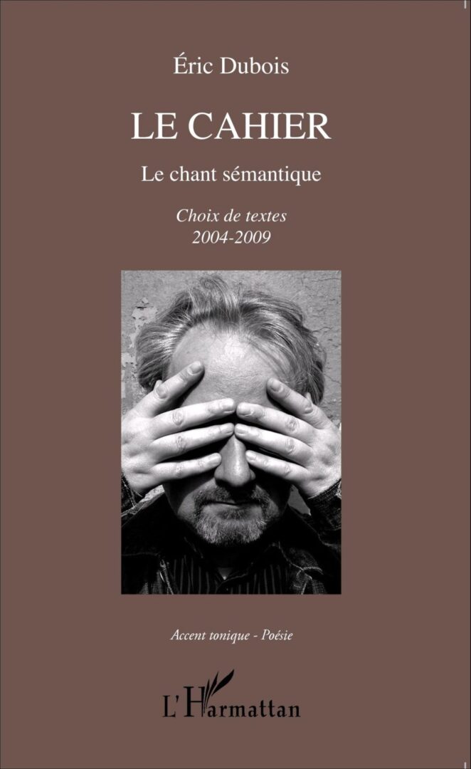 Le poète Eric Dubois fait entendre son chant sémantique
