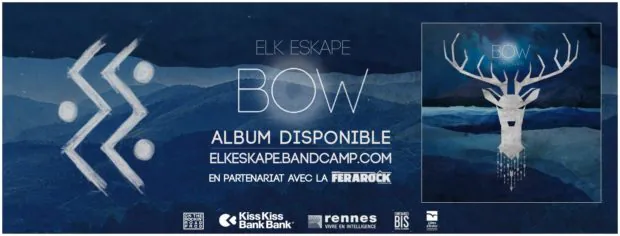 Avec son album Bow Elk Eskape met dans le mille