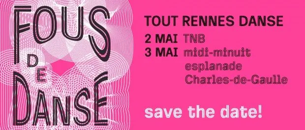 Tout Rennes danse avec Fous de Danse les 2 et 3 mai !