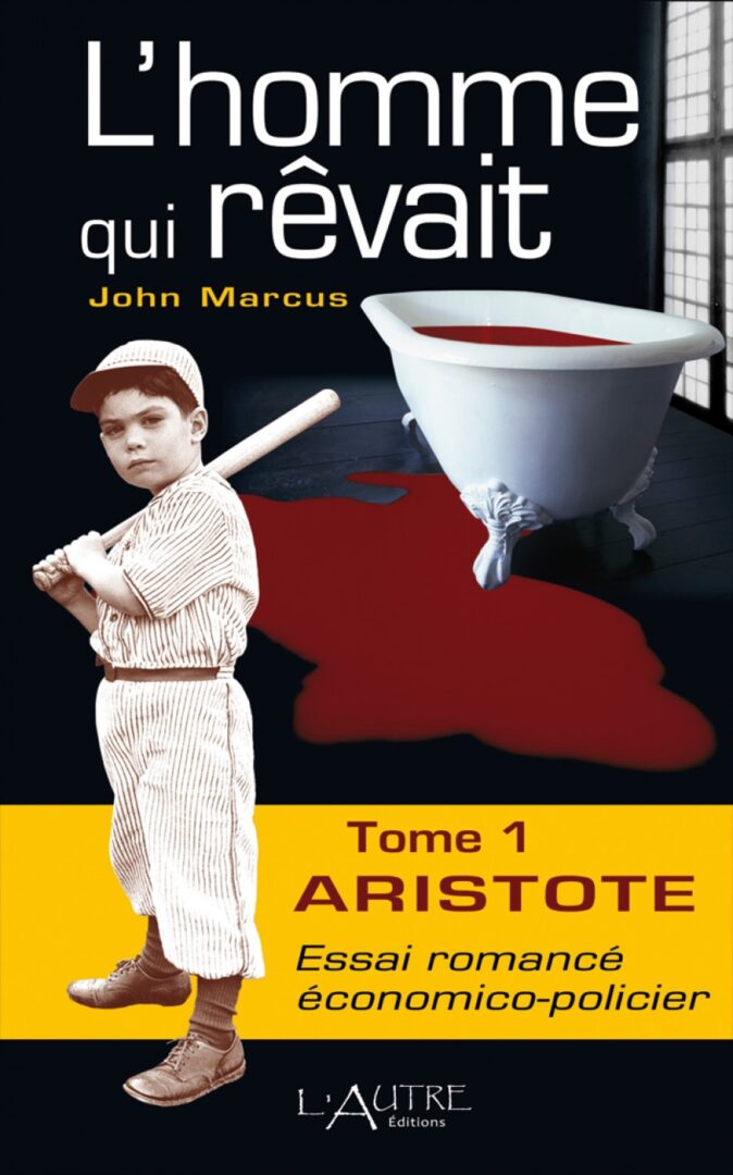 John Marcus > L’homme qui rêvait, Aristote ou de la Politique