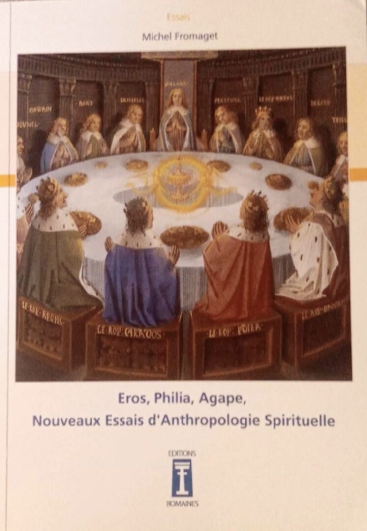Michel Fromaget, Eros, Philia, Agape. Révolution anthropologique et anthropologie néo-conservatrice