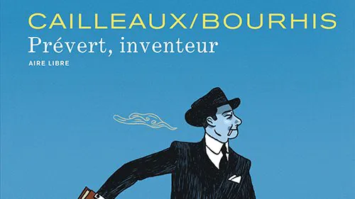 BD Prévert inventeur, S’inventer d’abord soi-même