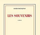 David Foenkinos Les souvenirs