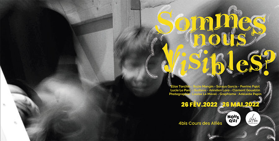 RENNES 4BIS. EXPO SOMMES-NOUS VISIBLES PAR QUI ?