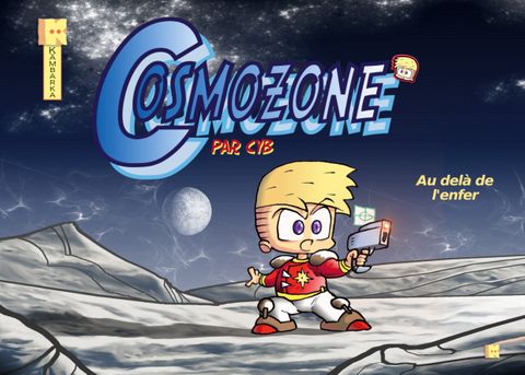 BD Cosmozone. Cyb récidive et nous amène en orbite !