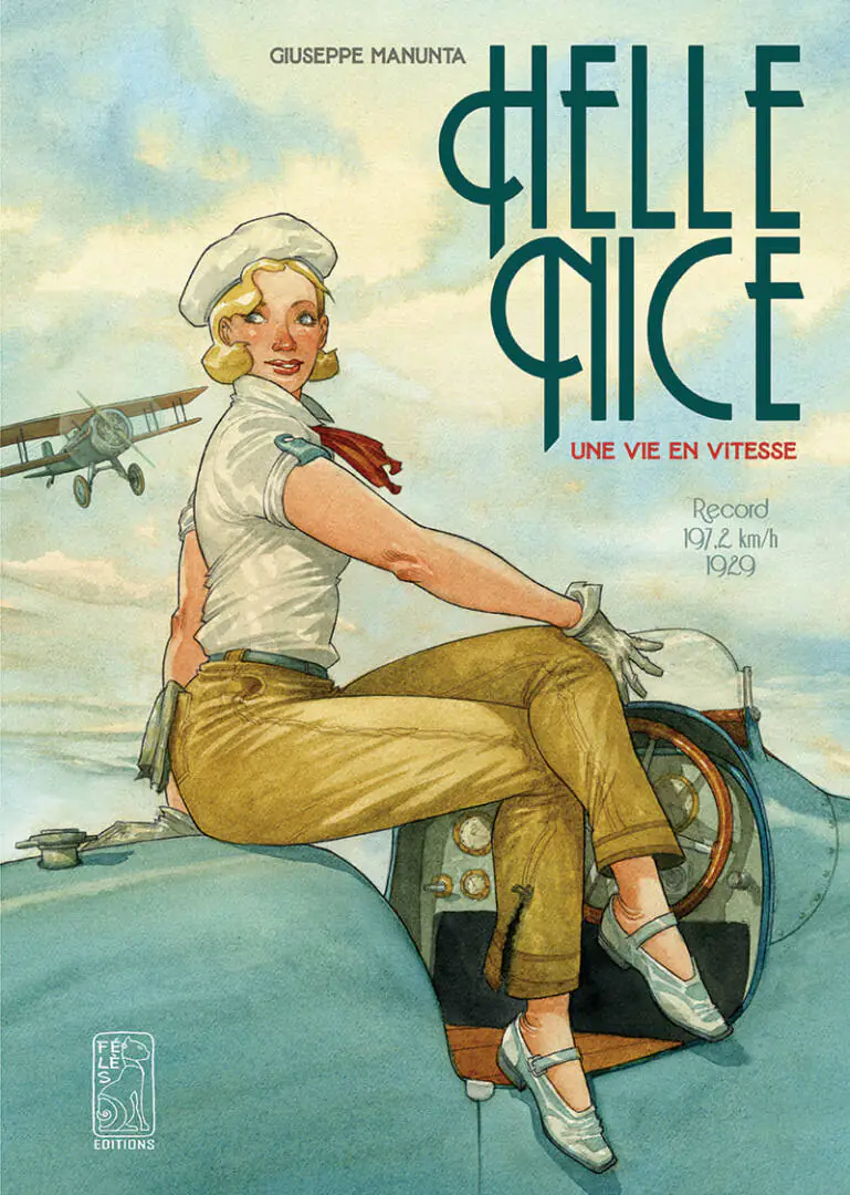 BD HELLÉ NICE, UNE PRINCESSE DE LA VITESSE