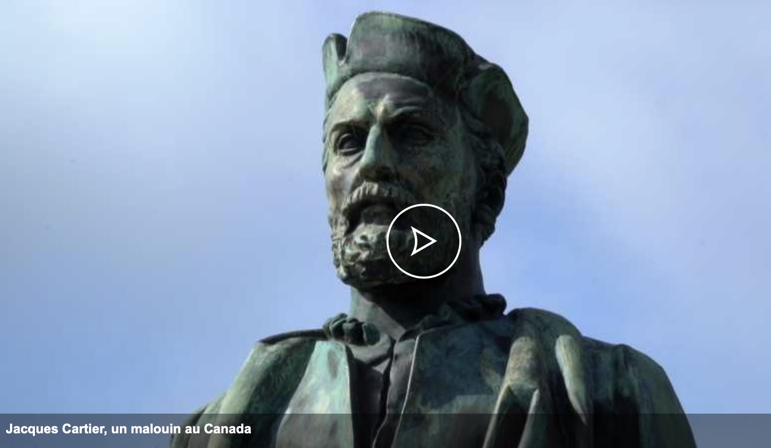 JACQUES CARTIER, UN MALOUIN AU CANADA