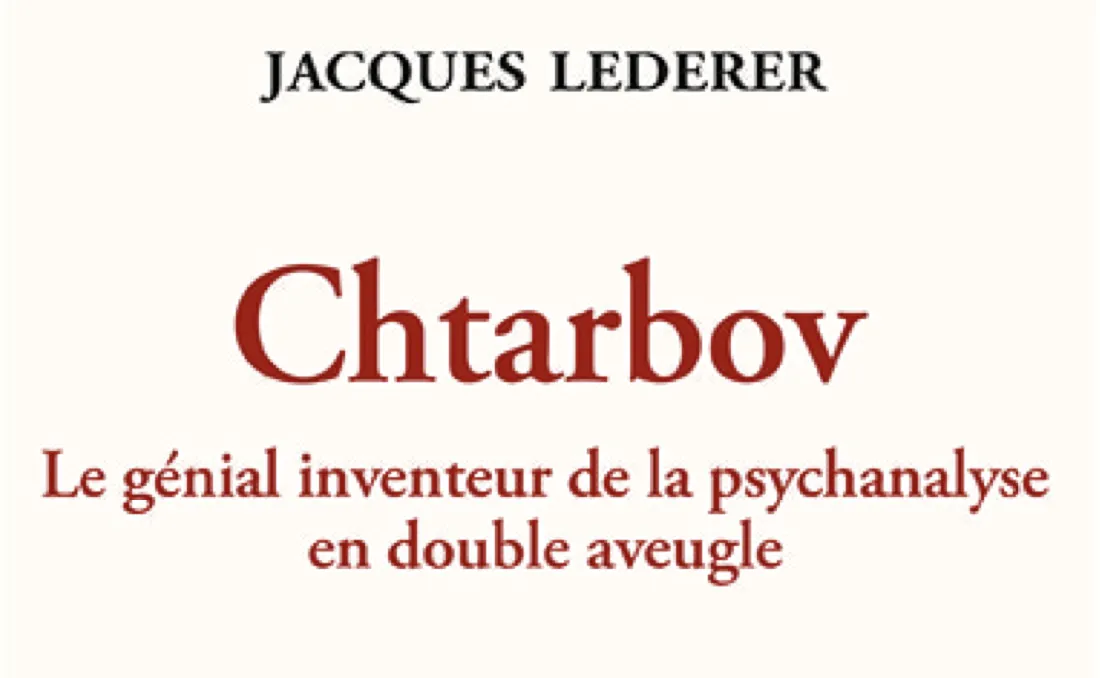 CHTARBOV OU L’ASPIC ANALYSE, LA PSYCHANALYSE EN DOUBLE AVEUGLE