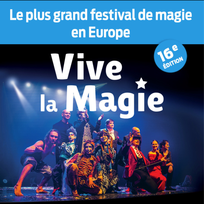 Festival International Vive la Magie Le Corum Montpellier Herault