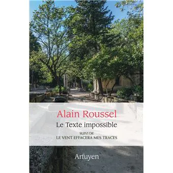 Alain Roussel Le texte impossible