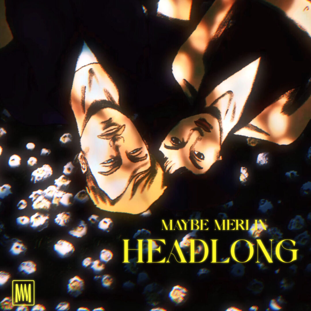 maybe merlin, headlong