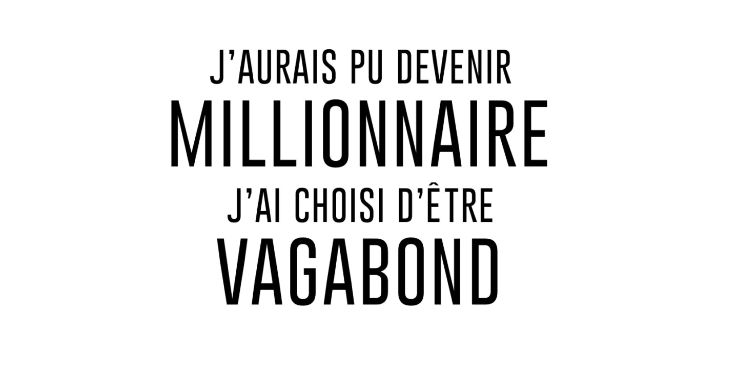 BD. J’aurais pu devenir millionnaire, j’ai choisi d’être vagabond, l’histoire d’une vie nature