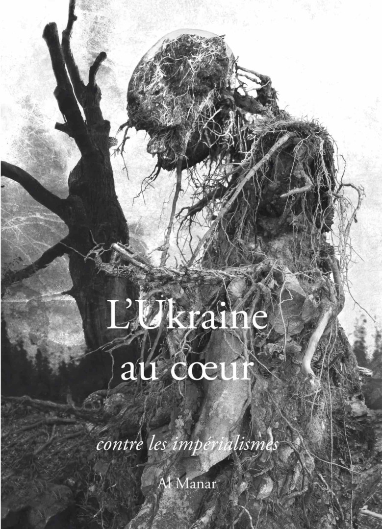 UKRAJINA VERSUS IMPERIALISME. LES JOURS IMPLACABLES DE L’UKRAINE AU COEUR
