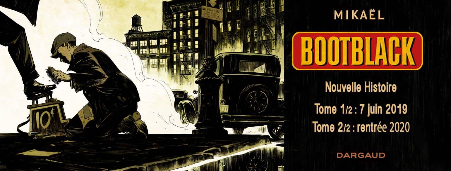BD, LE PREMIER TOME DE BOOTBLACK PAR MIKAEL EST PARU CHEZ DARGAUD