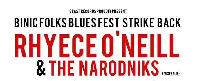 BINIC FOLKS BLUES FEST STRIKE BACK, RHYECE O’NEILL ET LES NARODNIKS AU THABOR